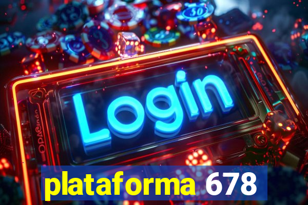 plataforma 678